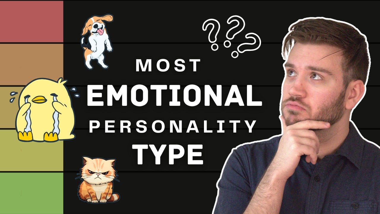 The MOST Emotional Personality Type…Can You Guess? | MBTI Ranked