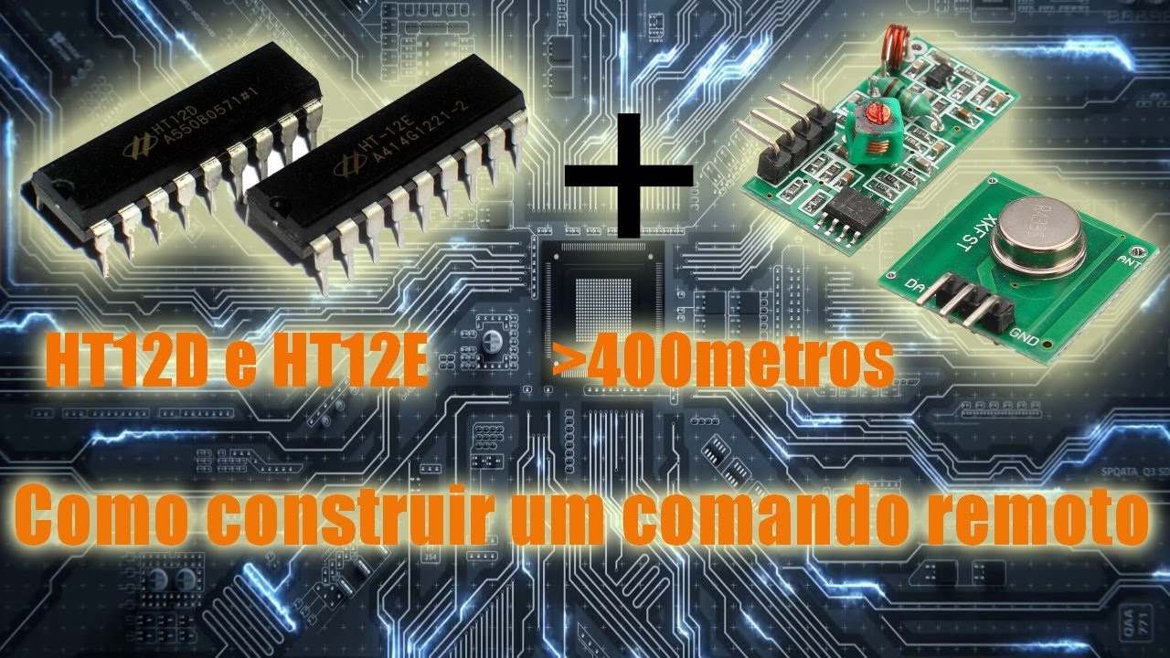 Como fazer um comando remoto RF a 433MHz com HT12E e HT12D