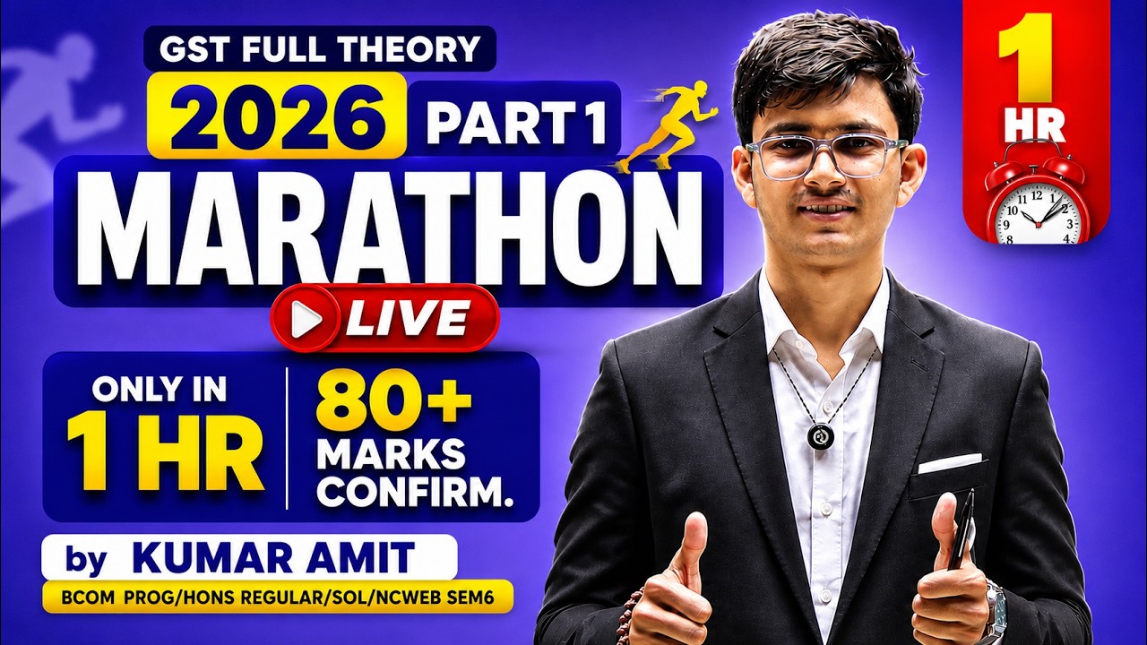 GST & Customs Oneshot 2026 | GST Full Theory Oneshot | BCom Prog/Hons | DU Sem 6