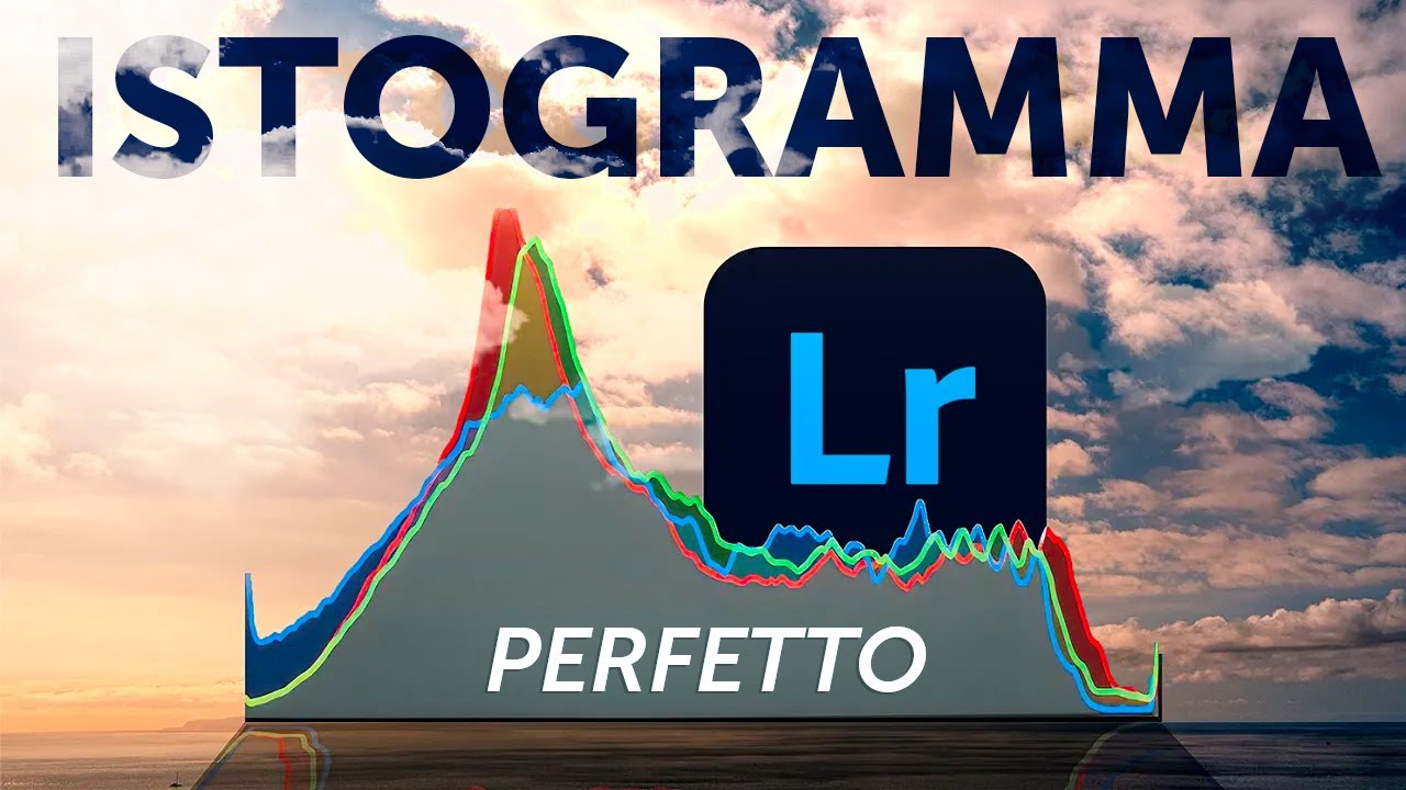 ISTOGRAMMA Perfetto:  Sfrutta Lo Strumento Pi&ugrave; Potente Di Lightroom