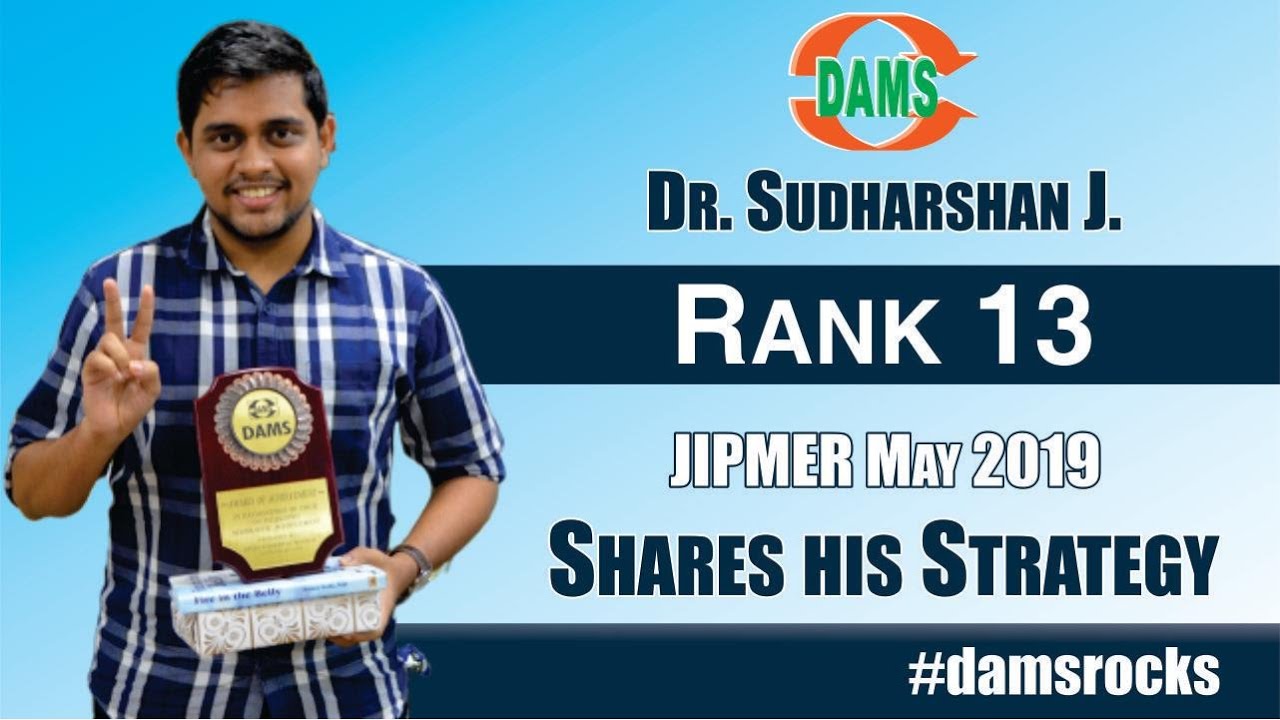 Dr.Sudharshan J. Rank-13 #JIPMERPG Shares his Strategy #damsrocks