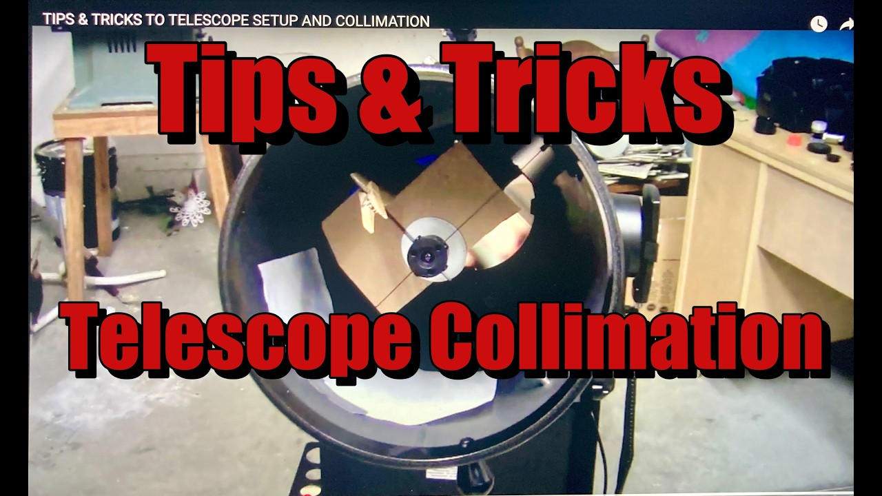 TIPS  &  TRICKS  to TELESCOPE  SETUP  using a BARLOW FOR COLLIMATION