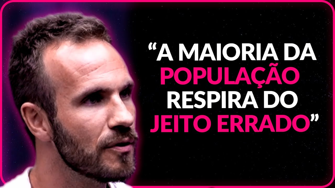VOCÊ RESPIRA ERRADO O TEMPO TODO