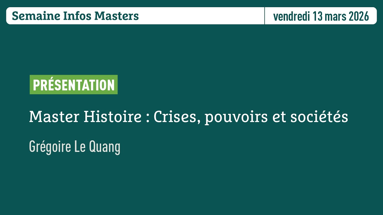 Semaine Infos Masters | Master Histoire : Crises, pouvoirs et sociétés