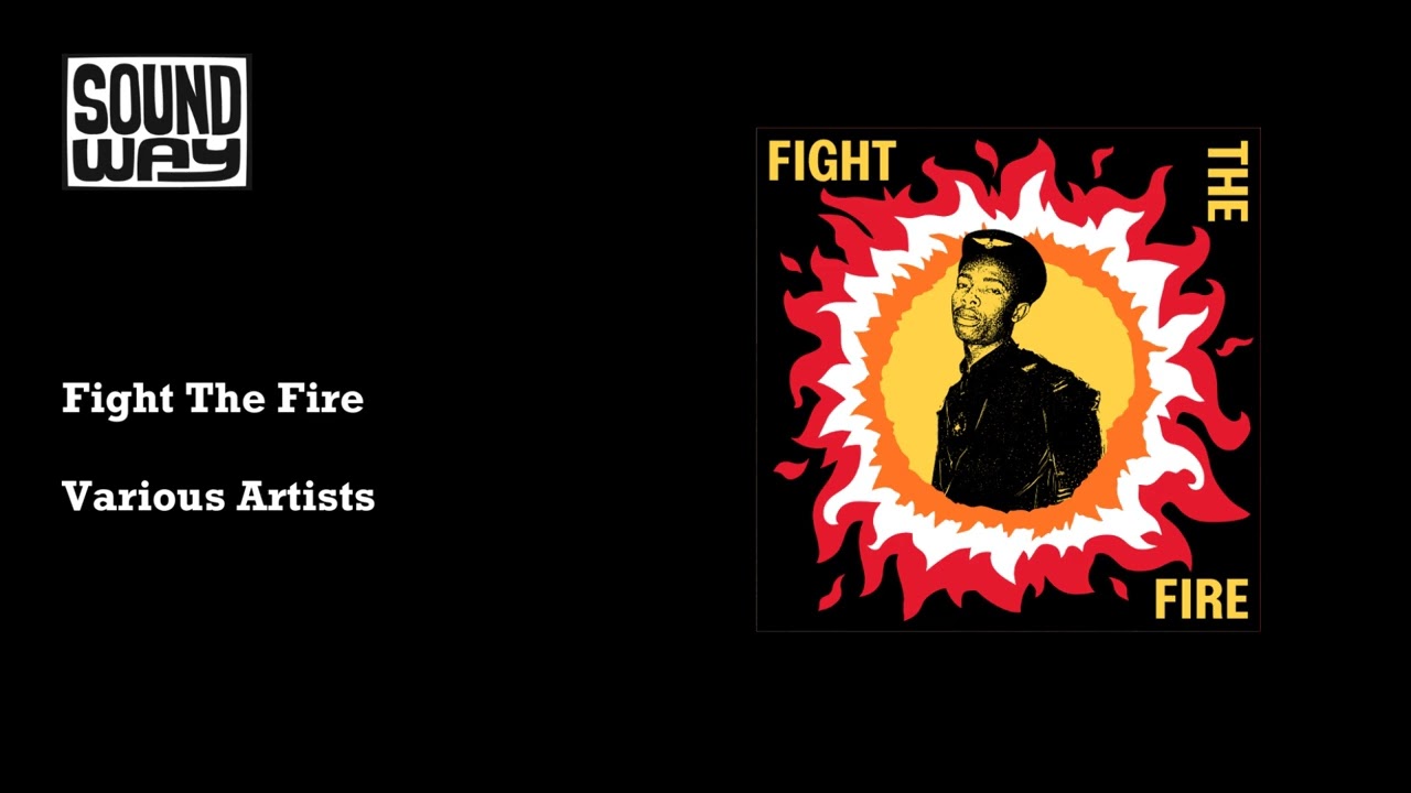 Fight The Fire: Digital Reggae, Conscious Roots and Dub in Nigeria 1986-91 (Official Audio)