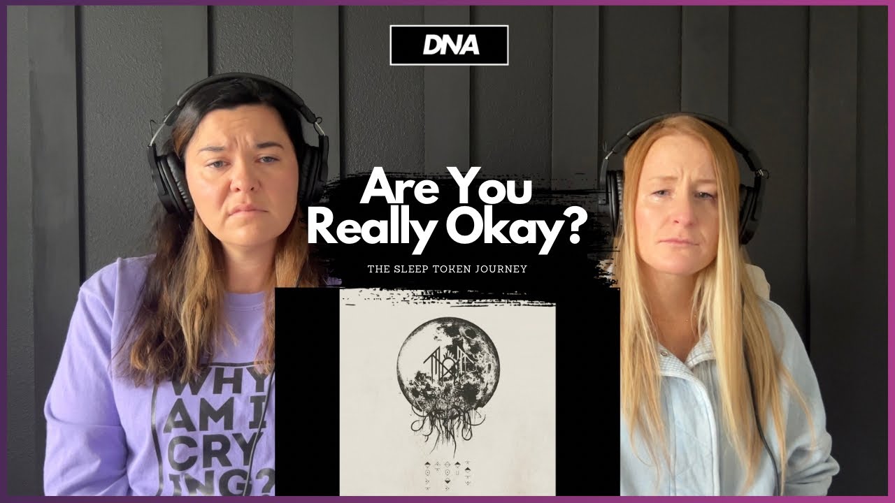 D'N'A Reacts: Sleep Token | Are You Really Okay?