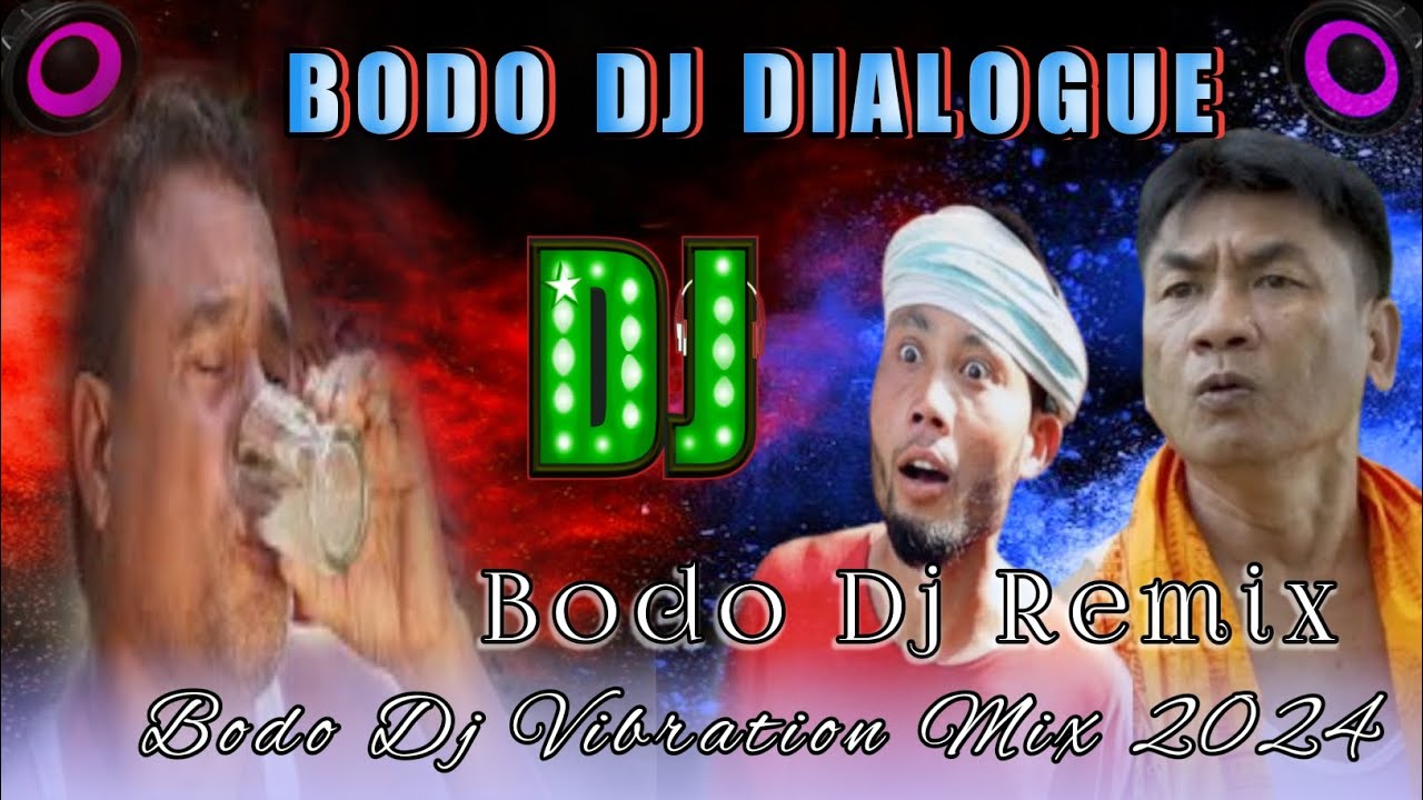 Dabla & Mendela & Kendela || Bodo Dj Dialogue || Bodo Dj remix Comedy Music || Bodo Dj Vibration