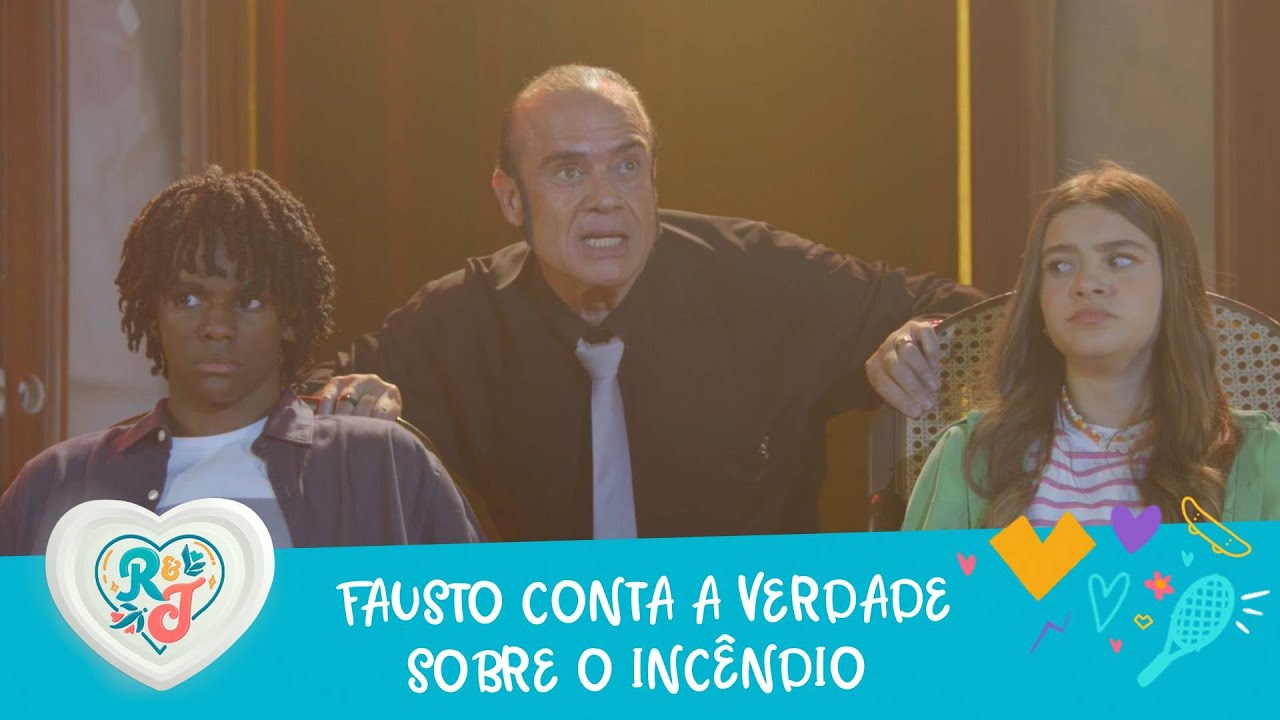 Fausto conta a verdade sobre o incêndio de Castanheiras | A Infância de Romeu e Julieta