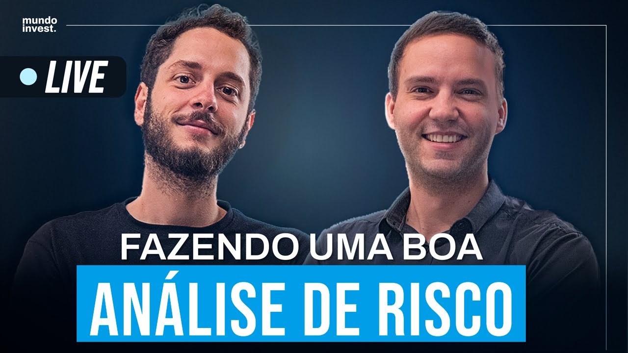Live  Ep 12 - Como fazer uma boa an&aacute;lise de risco de investimentos