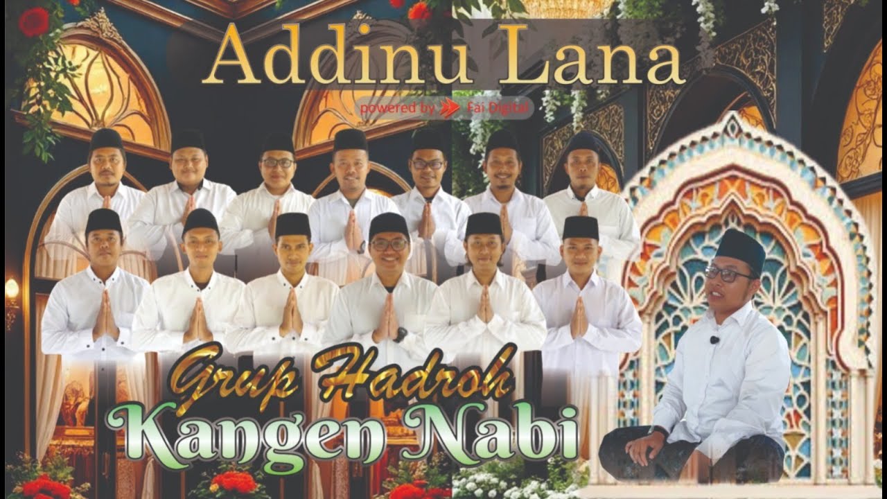 ADDINU LANA || HADROH KANGEN NABI