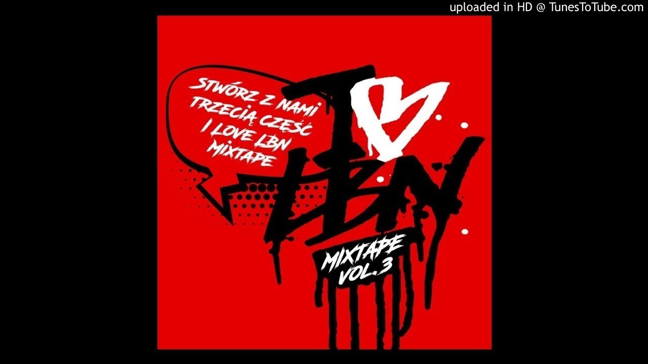 MŁODZIAN- I love  LBN mixtape III (prod.PAWLAK)