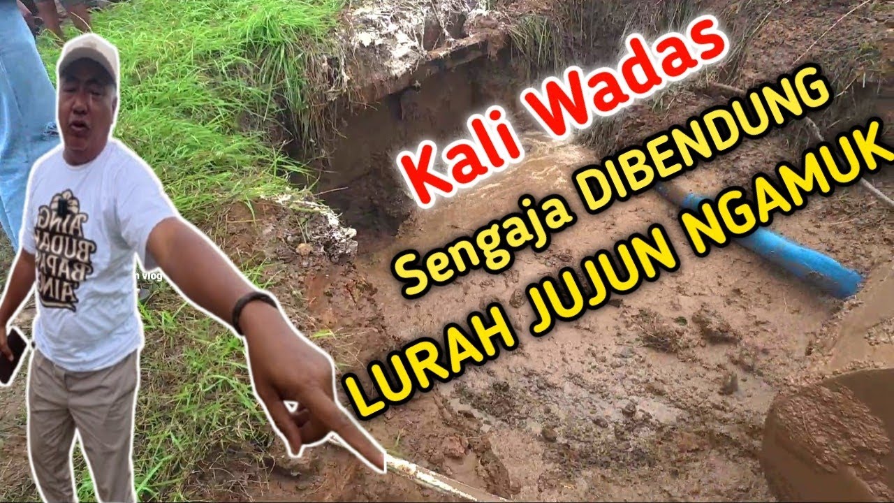 PARAH❗KALI WADAS SENGAJA DI BENDUNG LURAH JUJUN NGAMUK#KDM 
