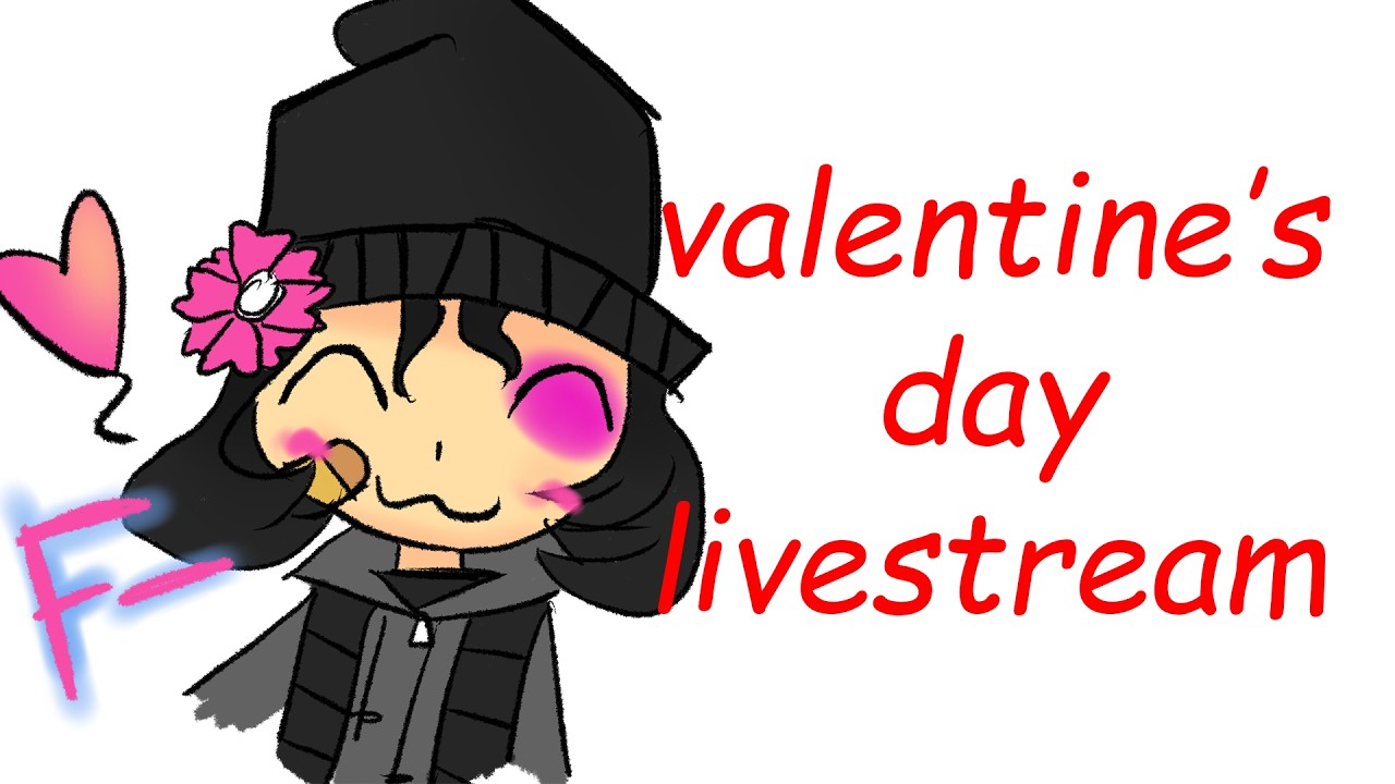 Valentine's Day with Eff Minus (Part 3 (wow i love stream crashes))