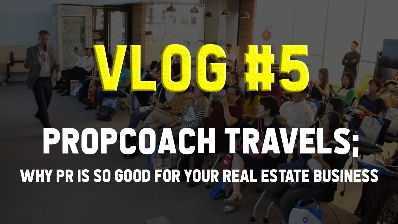 Vlog #5 | PropCoach Travels : Why PR Is So Good For Your Real Estate Business
