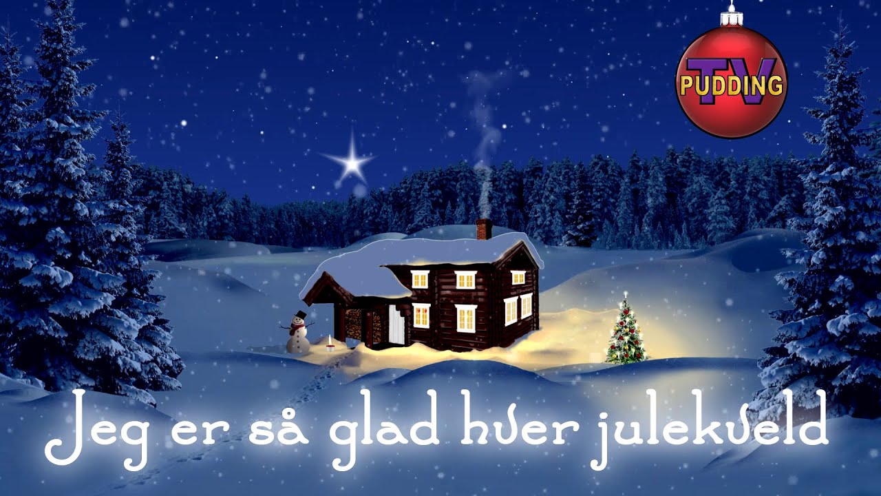 Jeg er så glad hver julekveld - Julesanger