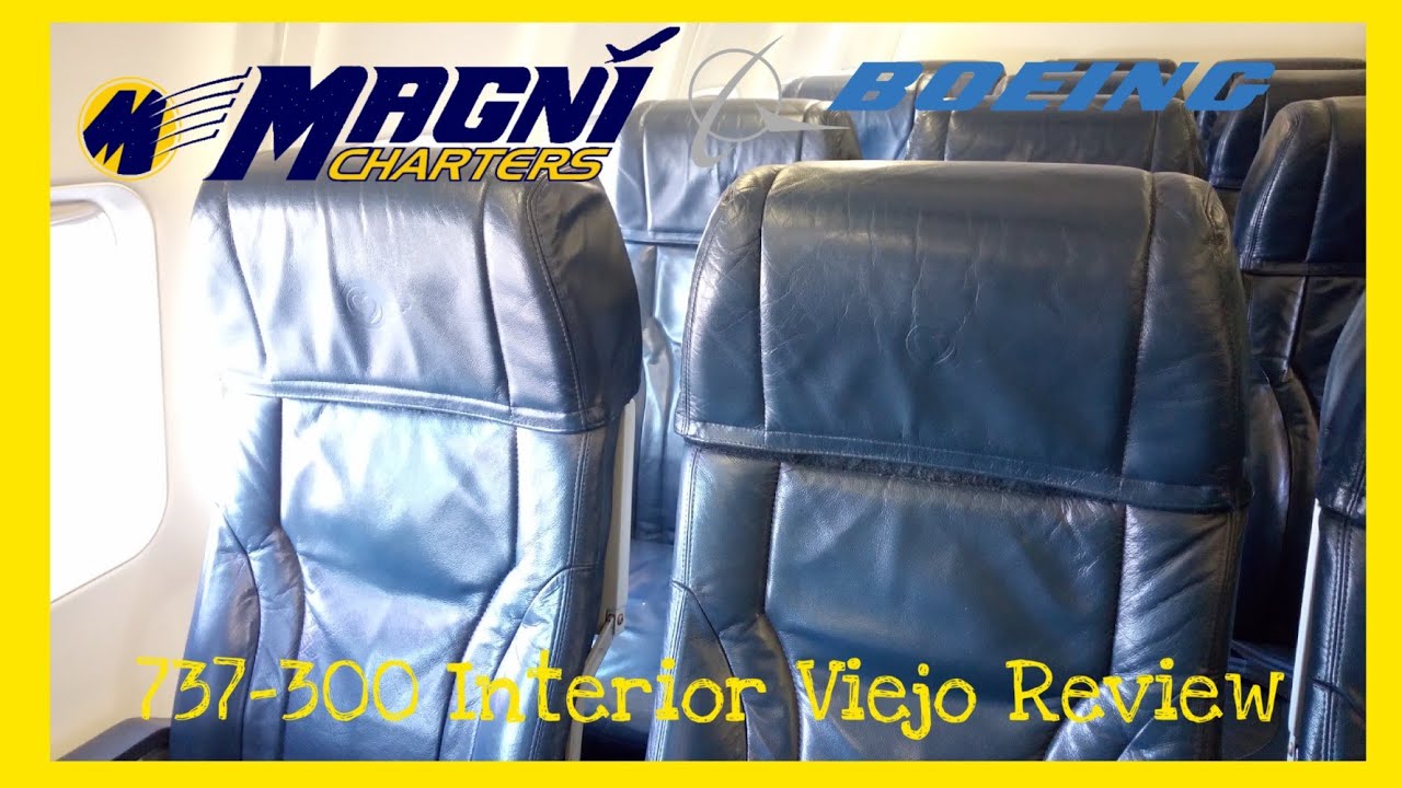 (Interior Viejo) Magnicharters Boeing 737-300 Review