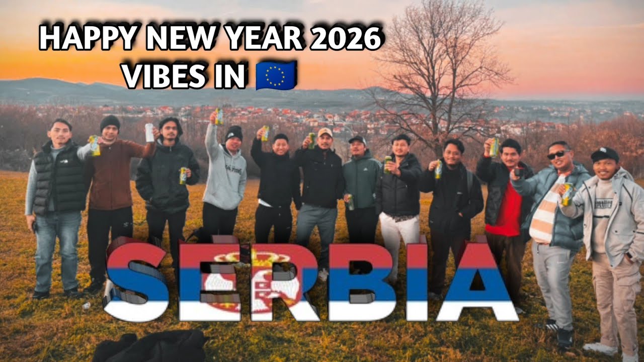 First New Year 2026 in Europe 🇪🇺🎉 | Serbia Vibes | Nepali Vlog