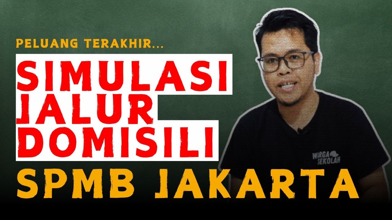 SIMULASI SELEKSI JALUR DOMISILI  SPMB JENJANG SMP SMA | SPMB JAKARTA 2025