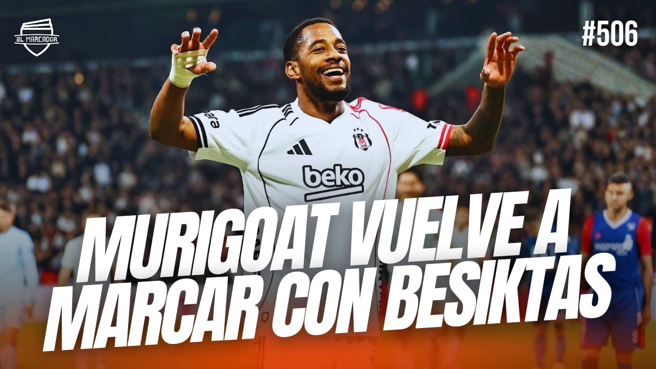 AMIR MURILLO ROMPIENDO EN TURQUÍA | OTRO GOL DE MURIGOAT | EL MARCADOR TV #506
