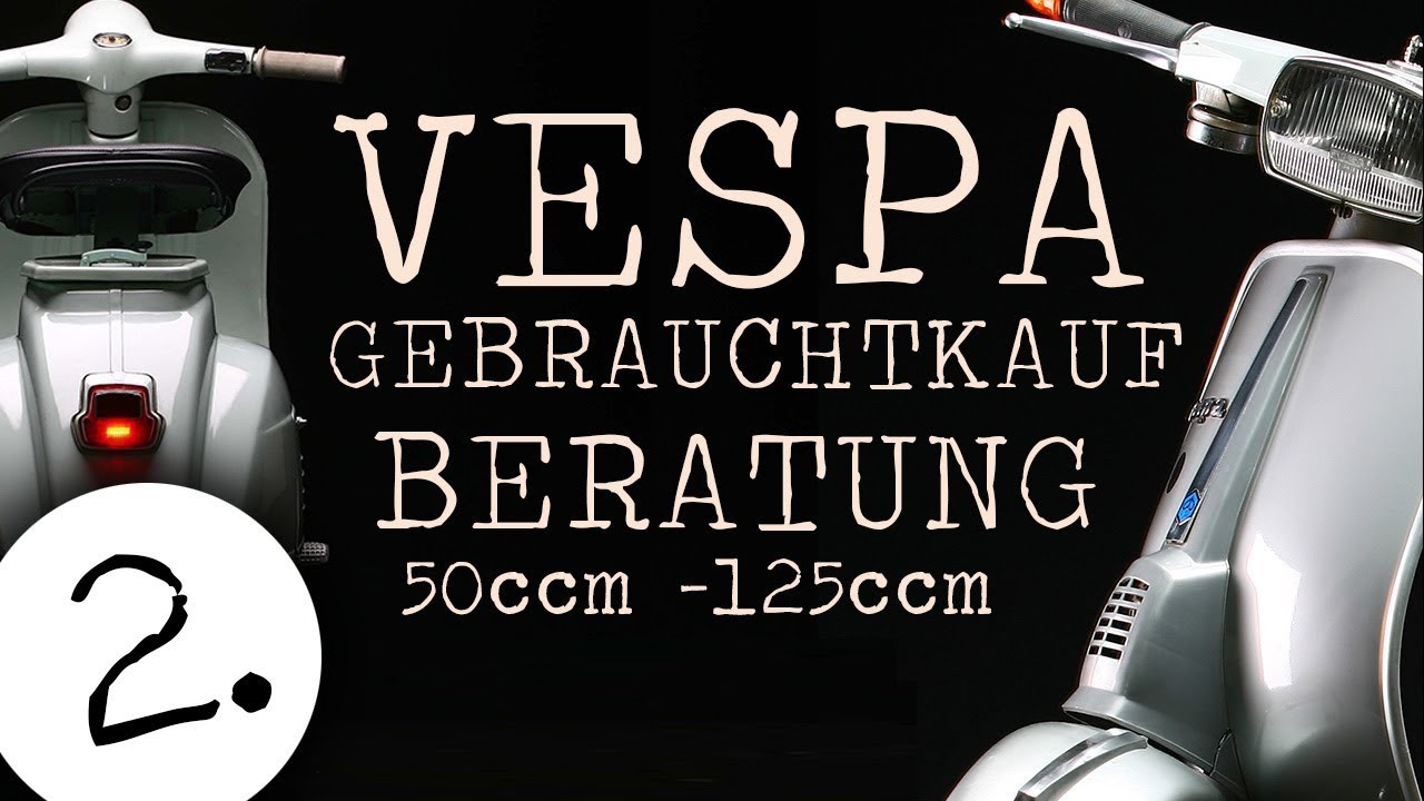 Vespa Gebrauchtkaufberatung V50 - 50Special - 50N - Primavera - ET3 und PK (Teil 2)