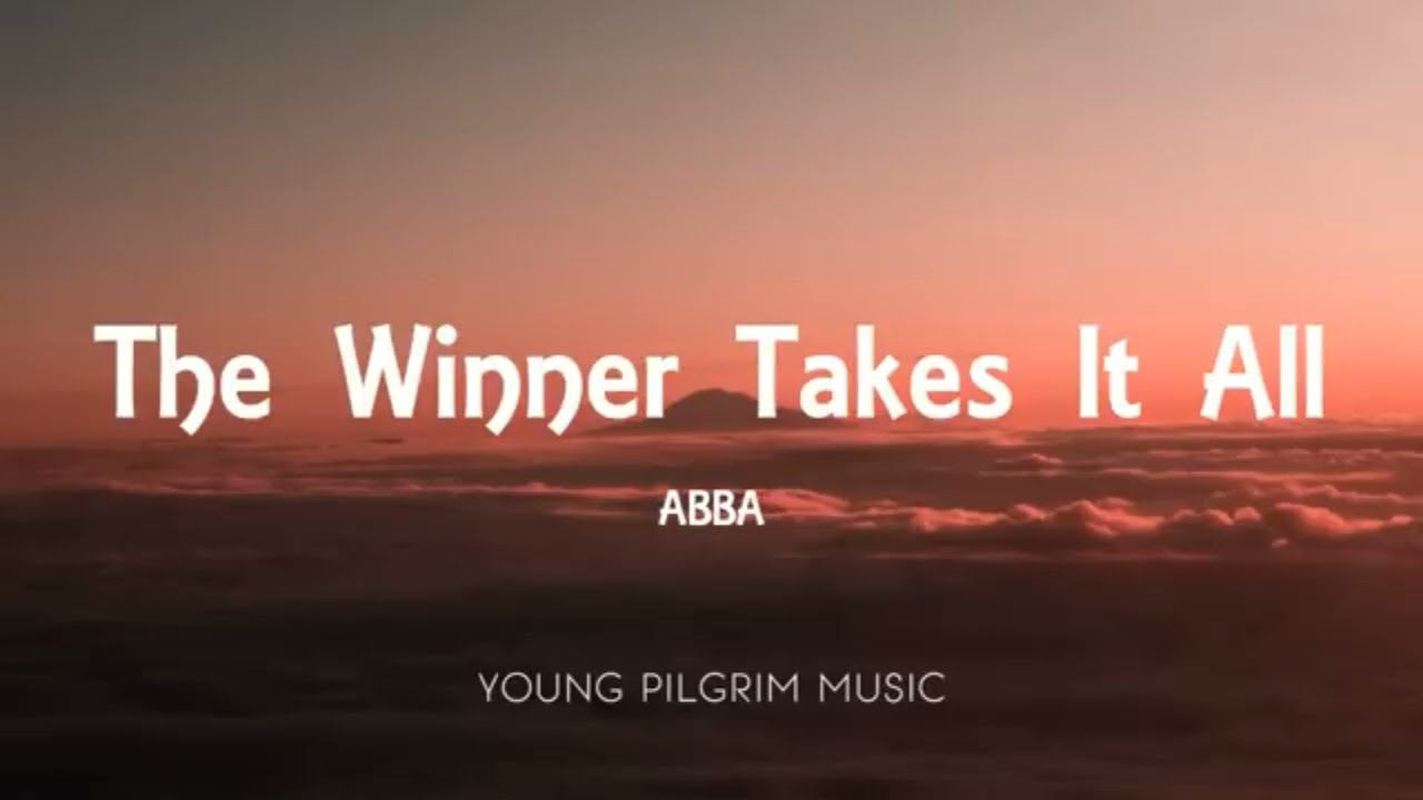 The Winner Takes It All by ABBA (Lyrics) 