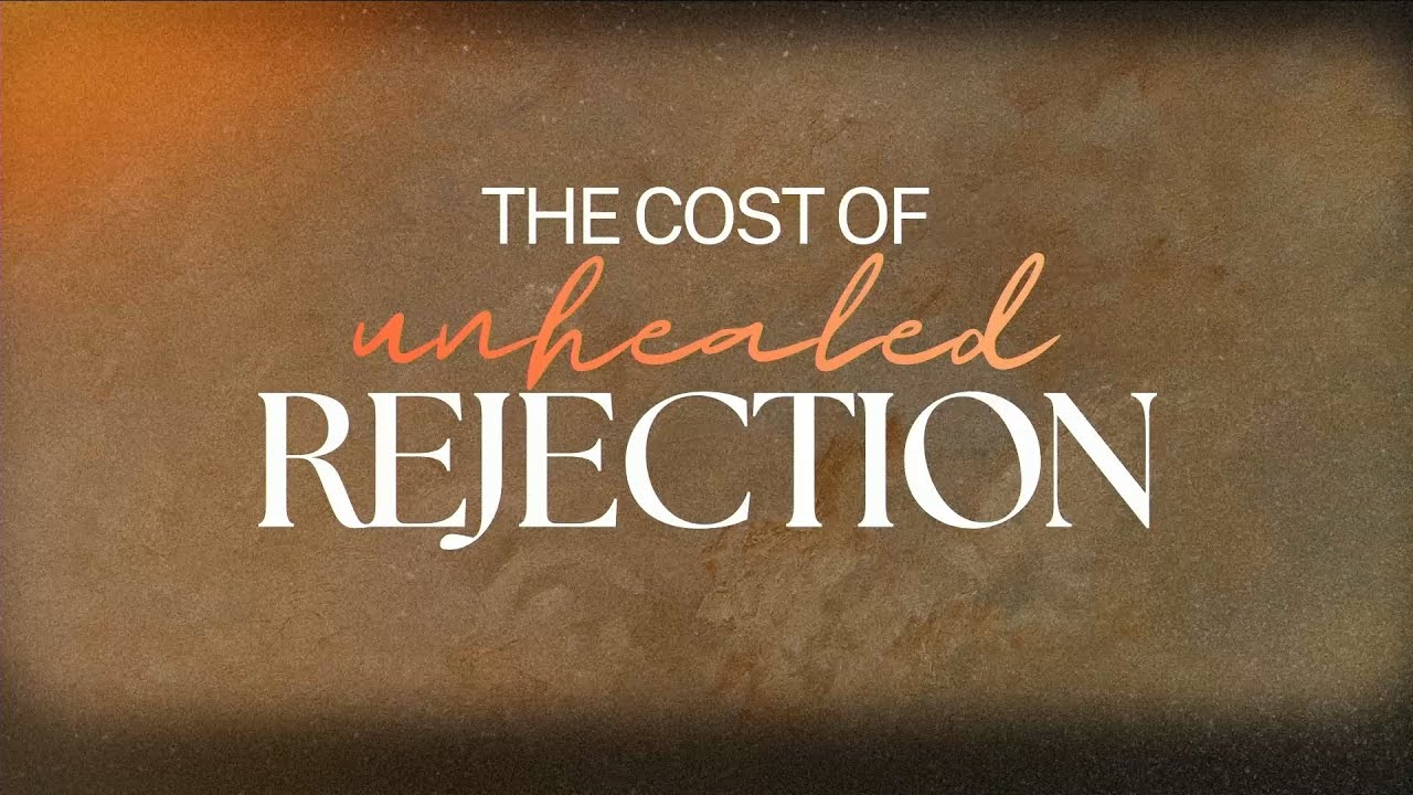 The Cost of Unhealed Rejection | Pastor Leo Lara
