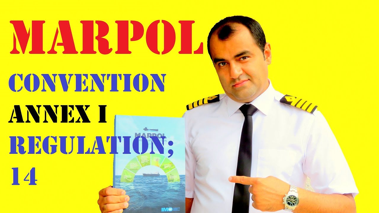 "MARPOL Convention: A Deep Dive into Annex I Regulation 14 and Oil Filtering Systems"