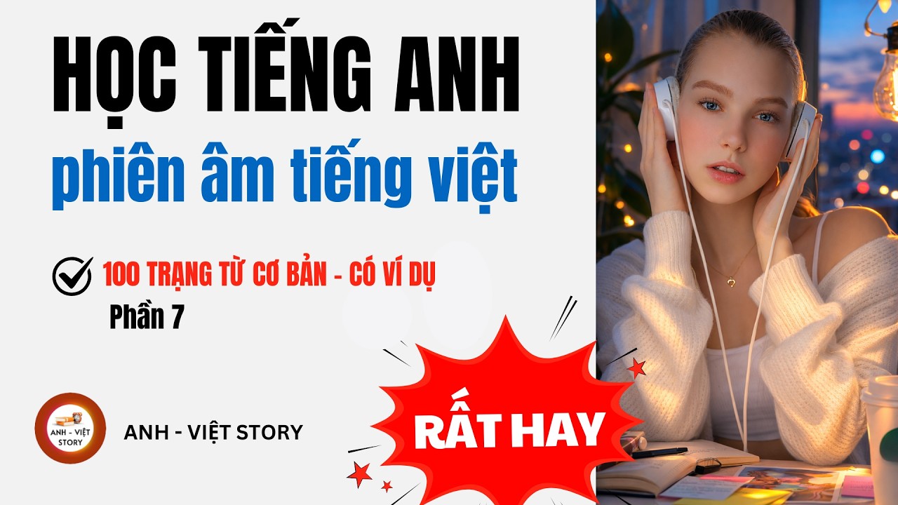 Học Tiếng Anh CHẬM Cho Người Lớn Tuổi: 100 Trạng Từ Tiếng Anh có Ví Dụ (Phần 7)