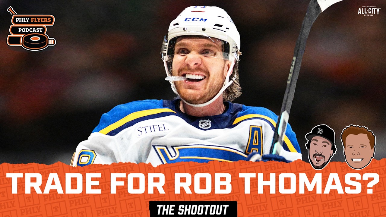 Should Flyers TRADE For Blues Center Robert Thomas At NHL Trade Deadline?