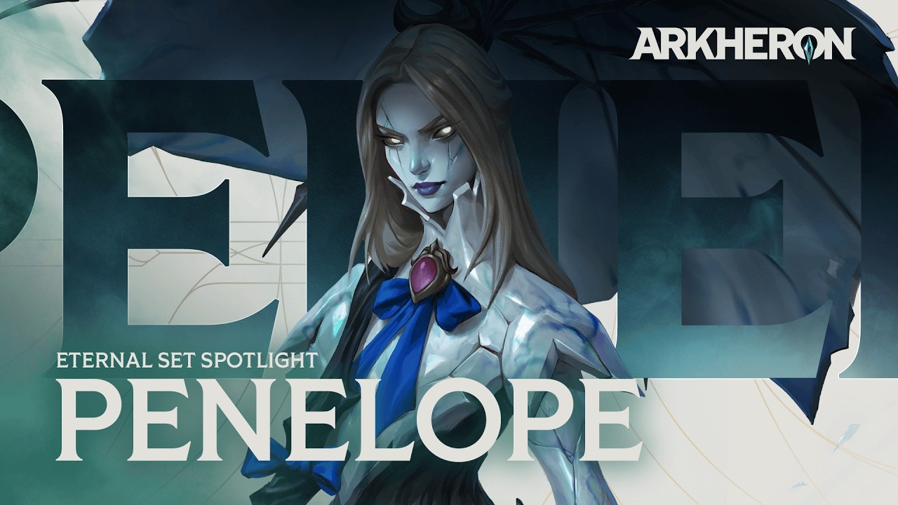 Arkheron Eternal Set Spotlight - Penelope Reveal