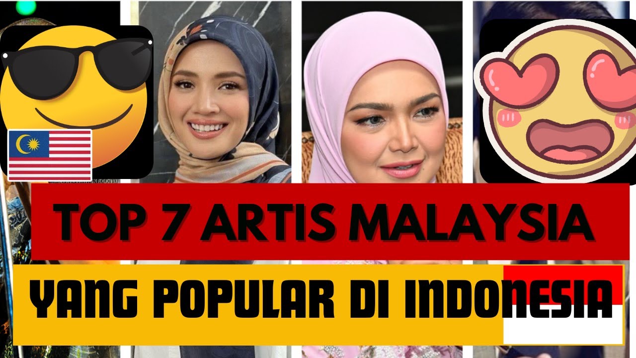 TOP 7 ARTIS MALAYSIA PALING POPULAR DI INDONESIA | Ramai Tak Sangka!