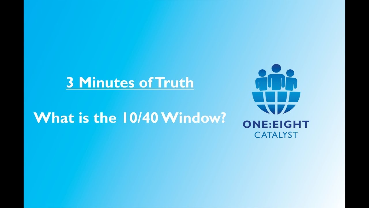 What is the 10/40 Window?