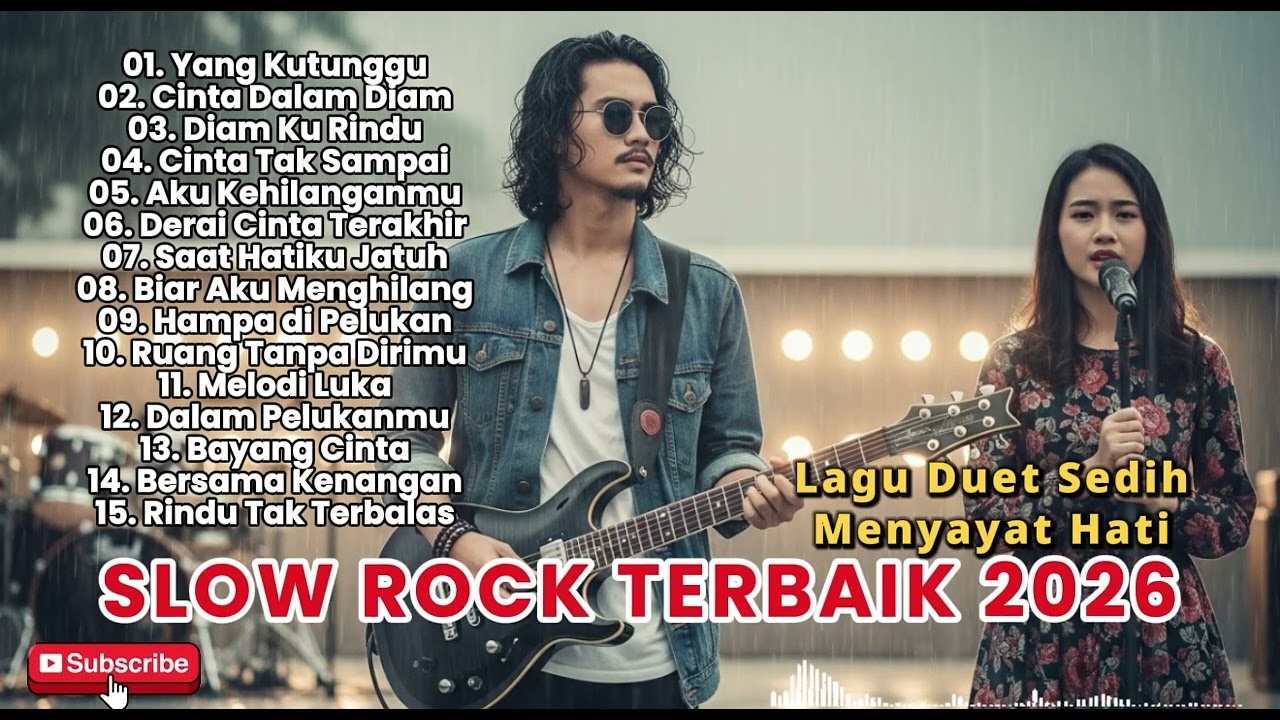 LAGU BUAT MANTAN TERSEDIH 😭 YANG KUTUNGGU 💔 BALLAD SLOW ROCK TERBARU 2026