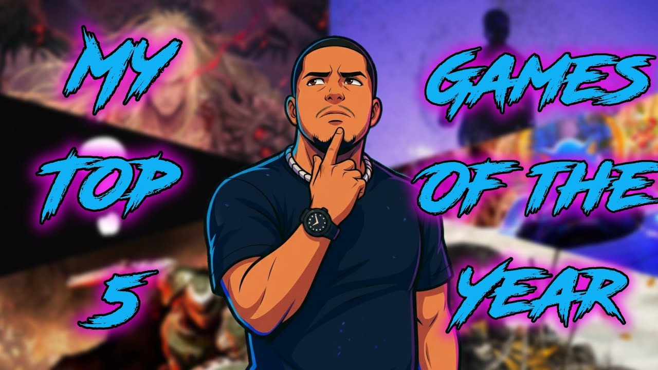 2025 Was INSANE. My Top 5 Games of the Year.
