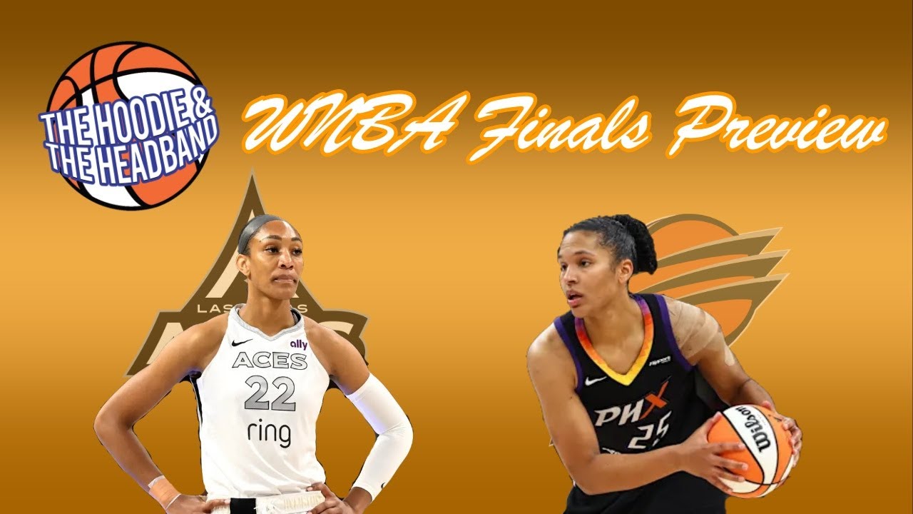 2025 WNBA Finals Preview | The Hoodie and The Headband