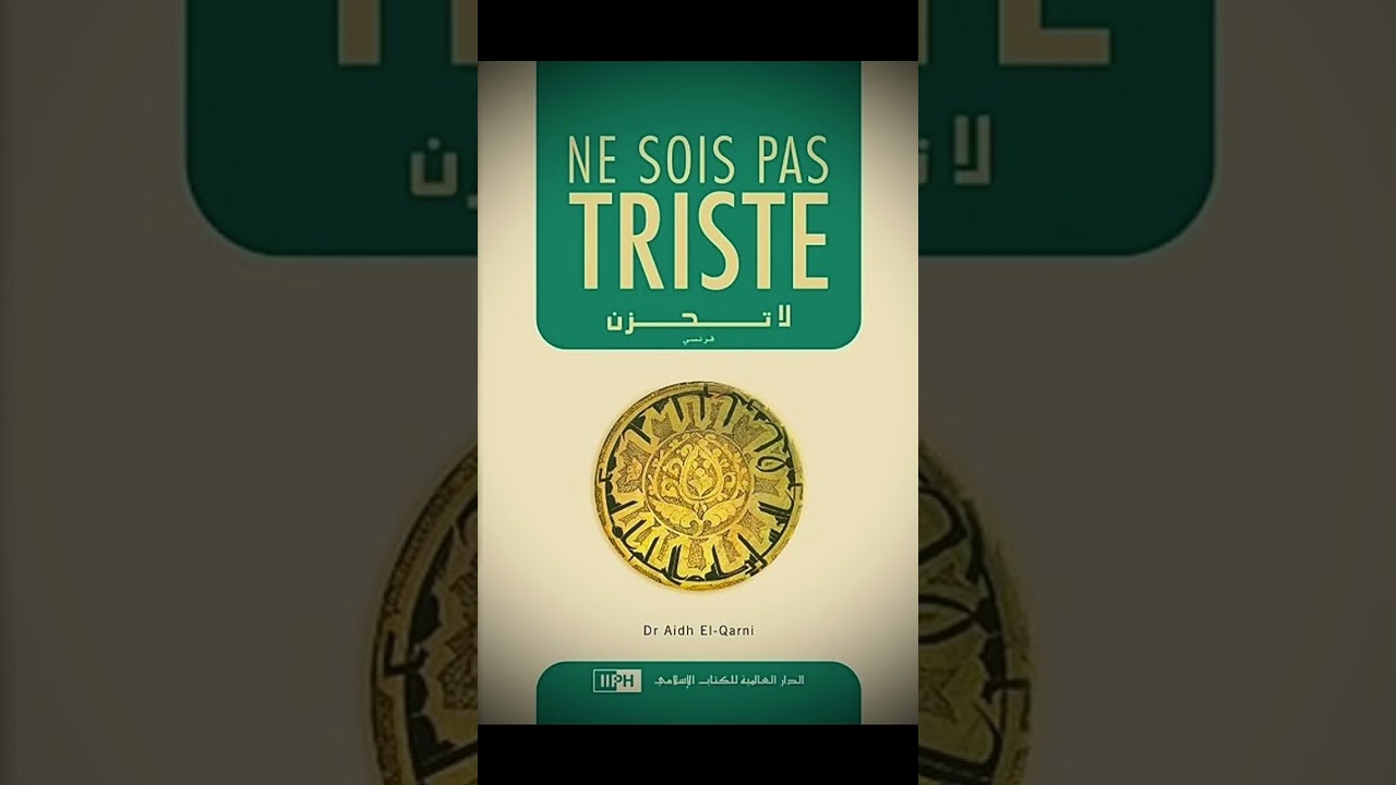 Partie 1. Livre «  Ne sois pas triste » de Aidh ElQarni.   Livre Islam Audio