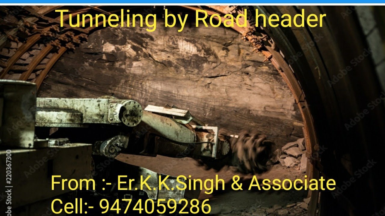 Tunneling by Road header