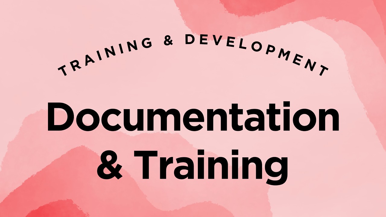 Documentation - Training & Development Lecture 8.8