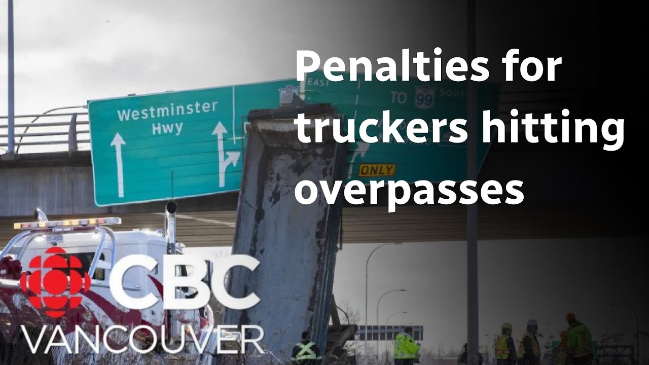 B.C. to introduce higher penalties for commercial truck drivers who hit overpasses