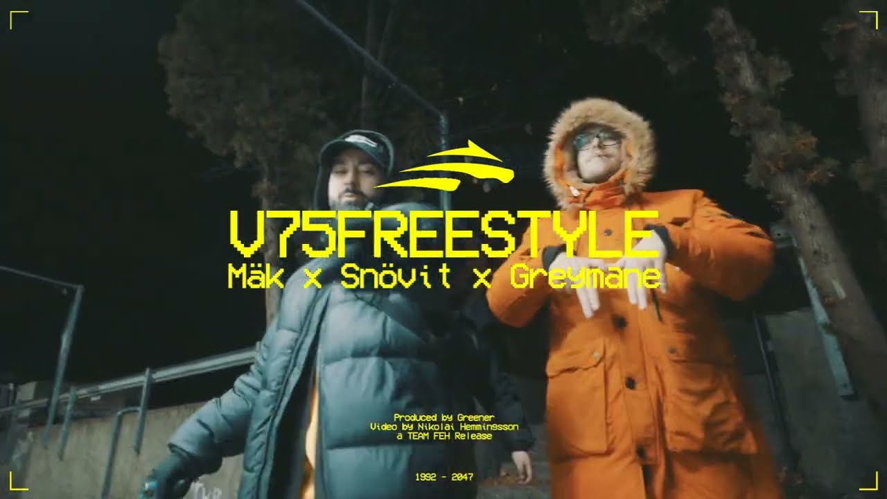 M&Auml;K - V75 FREESTYLE (ft. Sn&ouml;vit & Greymane)