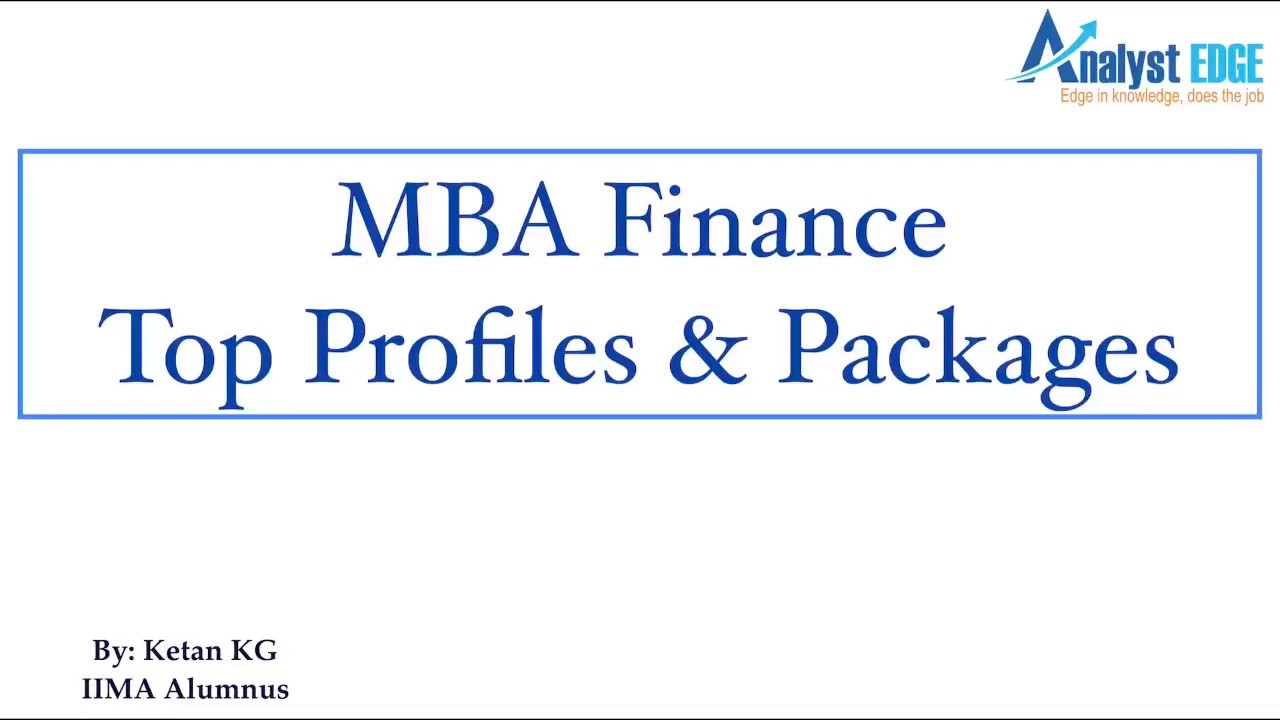 MBA Finance. Top Profiles and Packages.