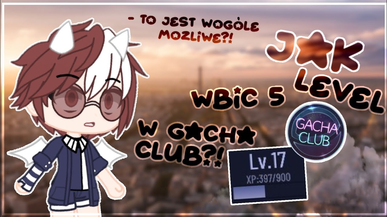💹📚 Poradnik jak wbić 5 level w Gacha Club 💹📚 + Jak używać krótkie kody 🔖🏹