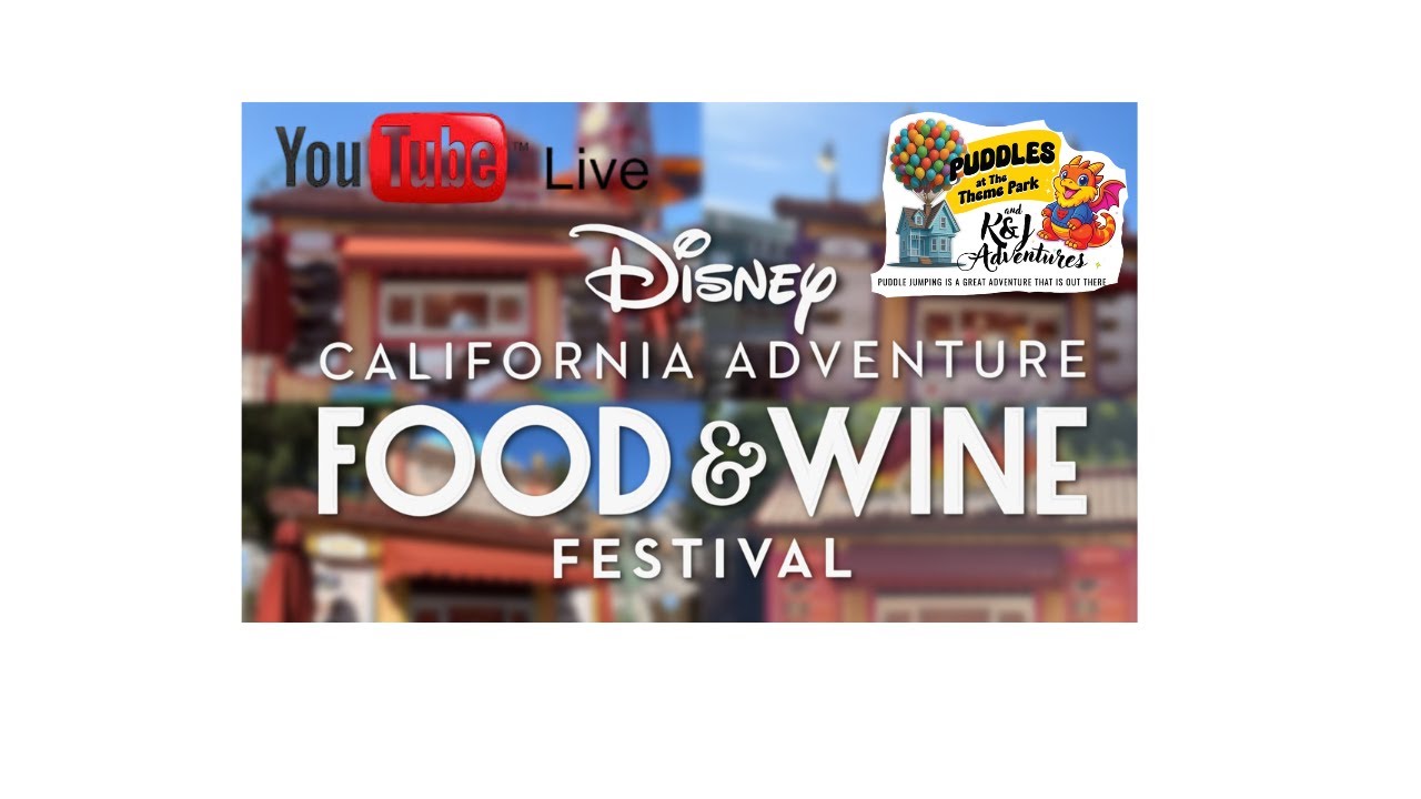 🔴 LIVE Disney California Blustery Food and Wine Festival 2026 with K&J Adventures - March 7, 2026