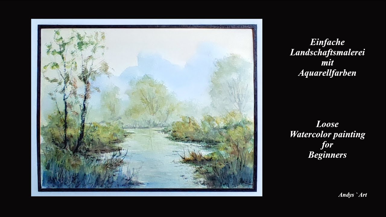 Einfache Schritte zur Aquarell Landschaftsmalerei , Loose Watercolor Painting for Beginners
