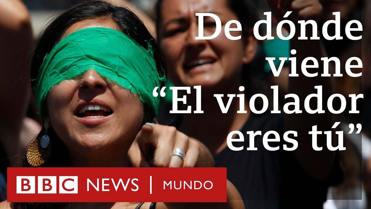 Un violador en tu camino, de Las Tesis: cómo se convirtió en un himno feminista mundial