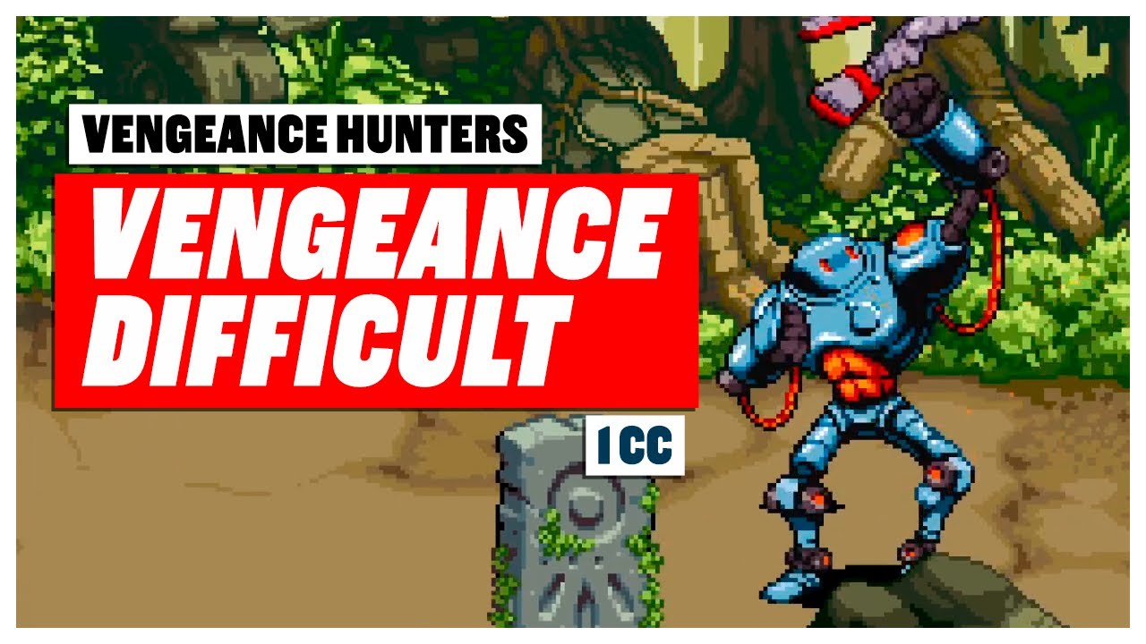 Vengeance Hunters - Golem - Vengeance Difficult - 1cc