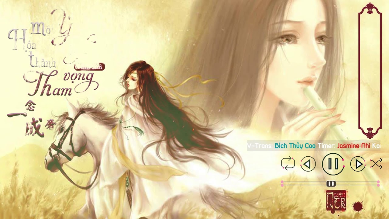 [Bách Hợp - Cung Khuynh][Vietsub + Kara] 一念成奢 - Một Ý Nghĩ Hóa Thành Tham Vọng - Tình Âm