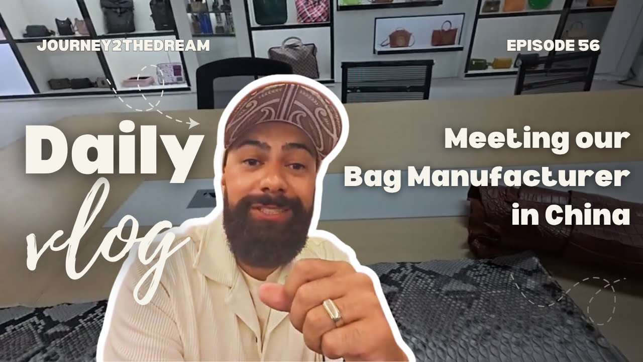 Episode 56: Visiting Our Bag Manufacturer in Mainland China