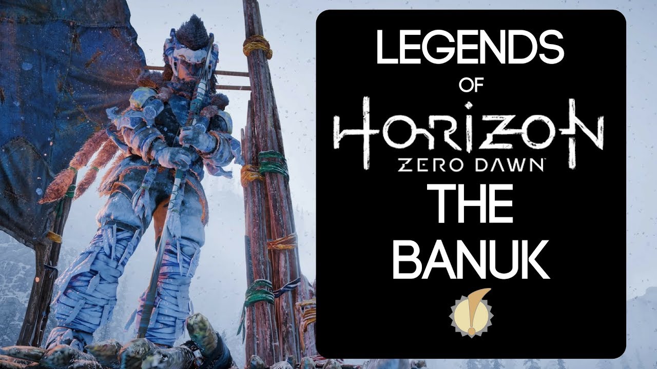 Legends of Horizon Zero Dawn: The Banuk