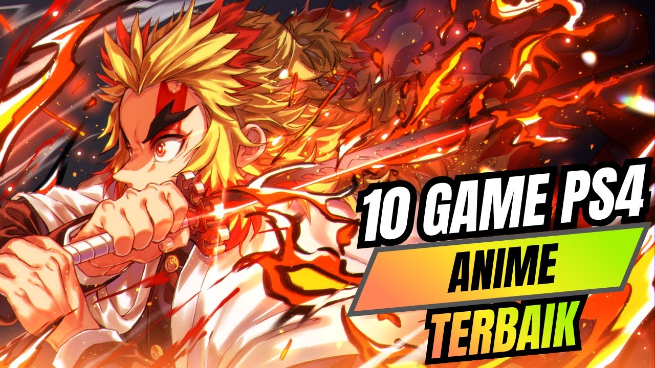 10 Game Anime PS4 Terbaik yang Wajib Dimainkan Fans Anime!